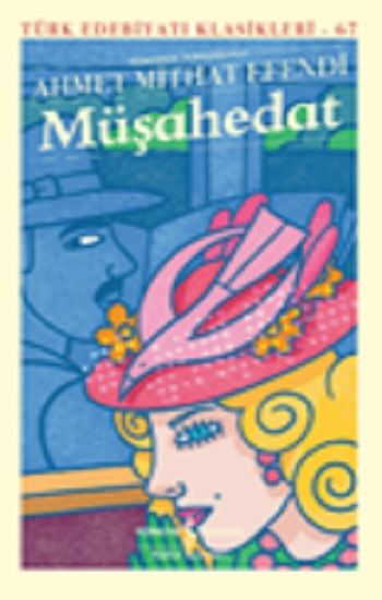 Müşahedat – Ahmet Mithat Efendi – İş Bankası Kültür Yayınları – kitap kapağı