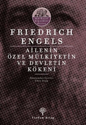 Ailenin, Özel Mülkiyetin ve Devletin Kökeni - Yordam Kitap Kitap