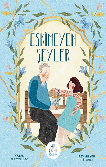 Eskimeyen Şeyler - Pötikare Yayıncılık Kitap
