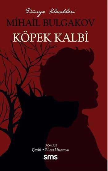 Köpek Kalbi – Mihail Bulgakov – Sms Yayınları – kitap kapağı