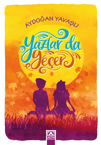Yazlar Da Geçer - Altın Kitaplar Kitap