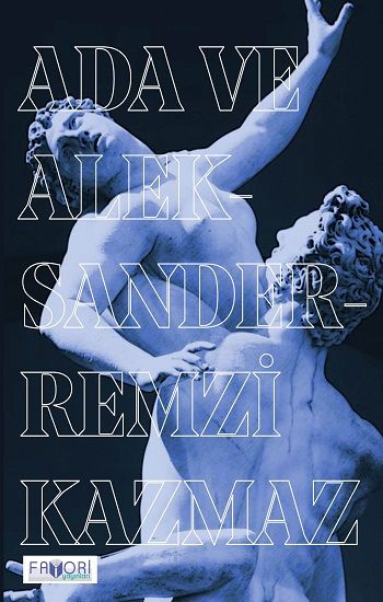 Ada ve Aleksander – Remzi Kazmaz – Favori Yayınları – kitap kapağı