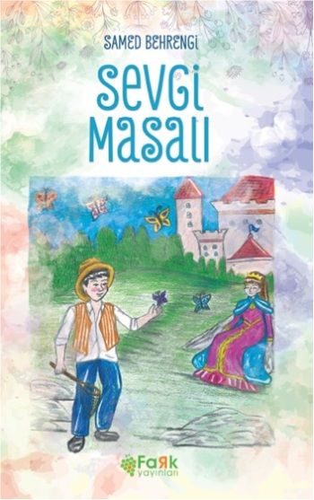 Sevgi Masalı – Samed Behrengi – Fark Yayınları – kitap kapağı