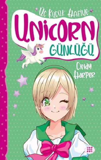 Unicorn Günlüğü 3 - Üç Küçük Hafiye – Cindy Harper – Dokuz Yayınları – kitap kapağı