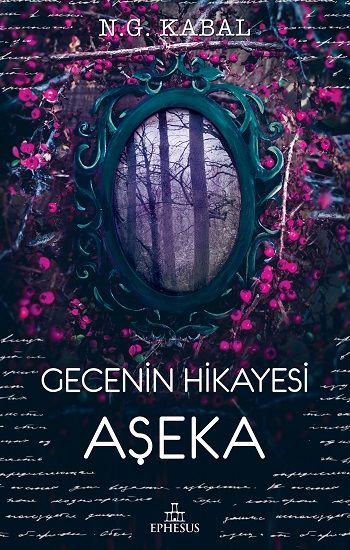 Gecenin Hikayesi - Aşeka – N.G. Kabal – Ephesus Yayınları – kitap kapağı