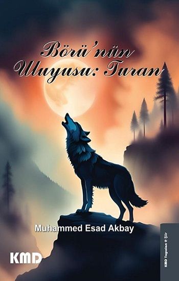 Börü'nün Uluyuşu : Turan - KMD Yayınları Kitap