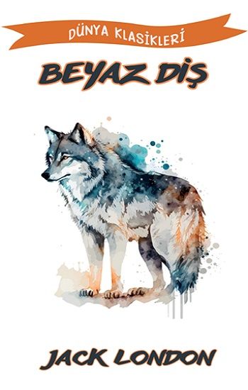 Beyaz Diş – Jack London – Platanus Publishing – kitap kapağı