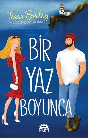 Bir Yaz Boyunca – Tessa Bailey – Martı Yayınları – kitap kapağı