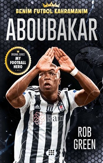 Aboubakar - Benim Futbol Kahramanım - Dokuz Yayınları Kitap