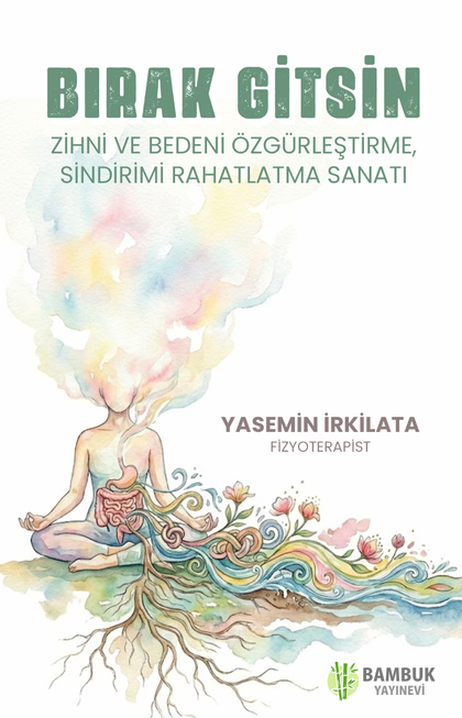 Bırak Gitsin - Bambuk Yayınevi Kitap