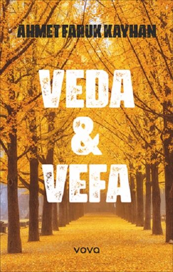 Veda & Vefa – Ahmet Faruk Kayhan – Vova Yayınları – kitap kapağı