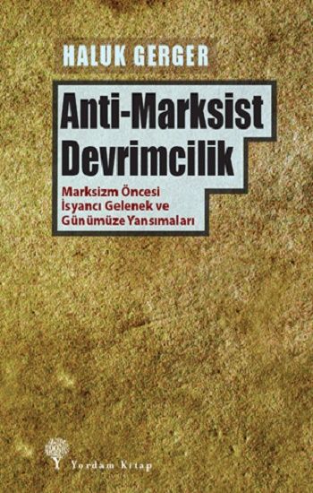 Anti-Marksist Devrimcilik - Yordam Kitap Kitap