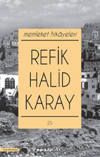 Memleket Hikayeleri – Refik Halid Karay – İnkılap Kitabevi – kitap kapağı