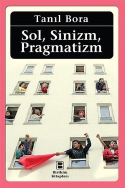 Sol, Sinizm, Pragmatizm - İletişim Yayınları Kitap