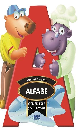Örneklerle Şekilli Boyama - Alfabe – Barbaros Özcan – Parıltı Yayınları – kitap kapağı