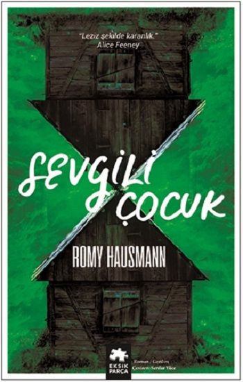 Sevgili Çocuk – Romy Hausmann – Eksik Parça Yayınları – kitap kapağı
