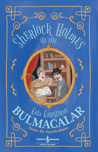 Sherlock Holmes İle Çöz - Kafa Karıştıran Bulmacalar - İş Bankası Kültür Yayınları Kitap