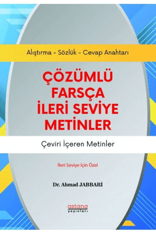 Çözümlü Farsça İleri Seviye Metinler - Astana Yayınları Kitap