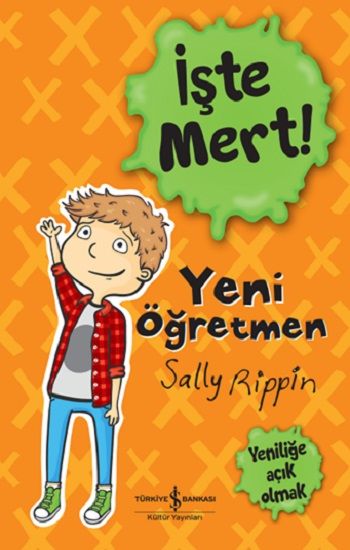 İşte Mert! - Yeni Öğretmen – Sally Rippin – İş Bankası Kültür Yayınları – kitap kapağı