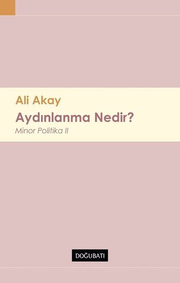 Aydınlanma Nedir? – Ali Akay – Doğu Batı Yayınları – kitap kapağı