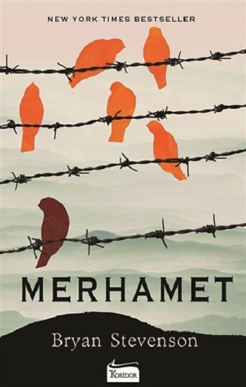 Merhamet – Bryan Stevenson – Koridor Yayıncılık – kitap kapağı