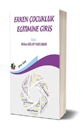 Erken Çocukluk Eğitimine Giriş - Eğiten Kitap Kitap