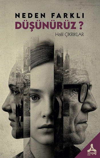 Neden Farklı Düşünürüz ? - Sonçağ Kitap