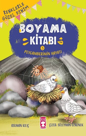 Peygamberimin Hayatı - Renklerle Güzel Dinim Boyama Kitabı 5 – Asuman Kılıç – Timaş Çocuk – kitap kapağı