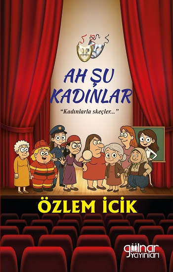 Ah Şu Kadınlar - Gülnar Yayınları Kitap