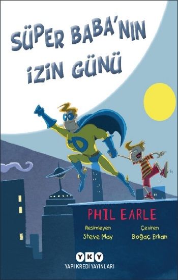 Süper Baba'nın İzin Günü - Yapı Kredi Yayınları Kitap
