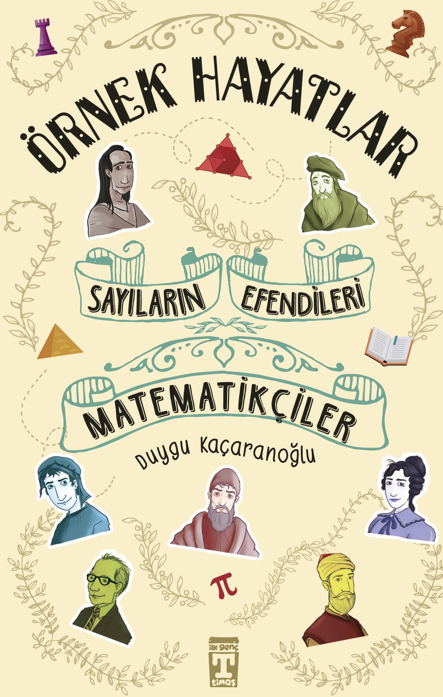 Sayıların Efendileri - Matematikçiler - Genç Timaş Kitap