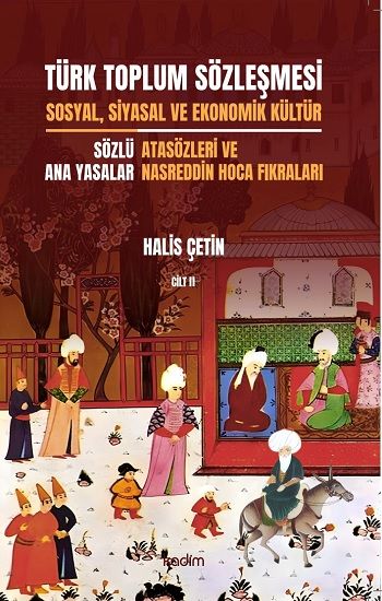 Türk Toplum Sözleşmesi Cilt II - Kadim Yayınları Kitap