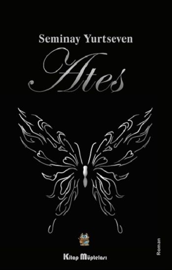 Ateş – Seminay Yurtseven – Kitap Müptelası Yayınları – kitap kapağı