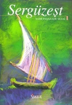 Sergüzeşt – Sami Paşazade Sezai – İskele Yayıncılık – kitap kapağı