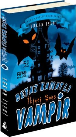 Beyaz Kanatlı Vampir - 3 : İkinci Şans - Pinus Kitap Kitap