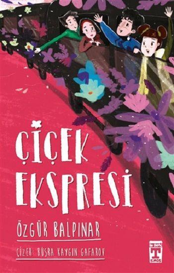 Çiçek Ekspresi - Genç Timaş Kitap
