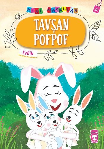 Tavşan Pofpof - Mini Masallar 4 – Nalan Aktaş Sönmez – Timaş Çocuk – kitap kapağı