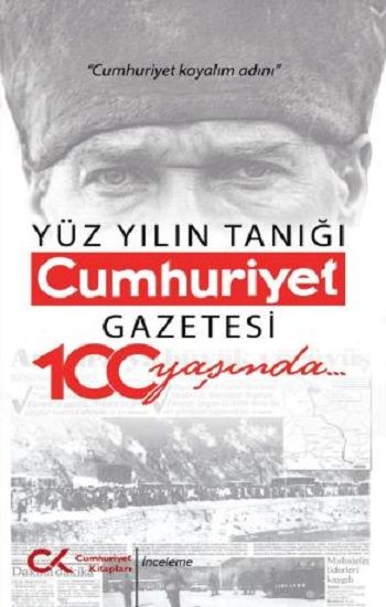 Yüz Yılın Tanığı Cumhuriyet Gazetesi 100 Yaşında - Cumhuriyet Kitapları Kitap