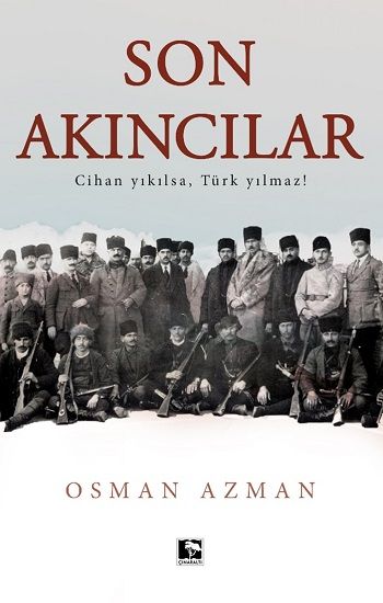 Son Akıncılar - Çınaraltı Yayınları Kitap