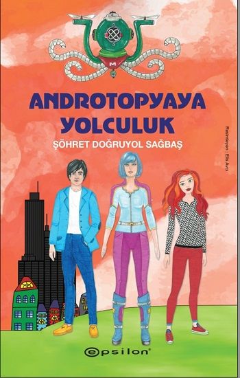 Androtopyaya Yolculuk (Ciltli) - Epsilon Yayınları Kitap