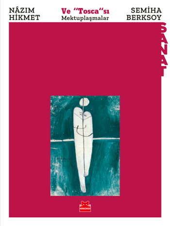 Nazım Hikmet ve "Tosca"sı Semiha Berksoy Mektuplaşmalar – Semiha Berksoy & Nazım Hikmet – Kırmızı Kedi Yayınevi – kitap