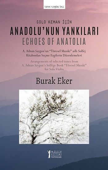 Solo Keman İçin "Anadolu'nun Yankıları" – Burak Eker – Müzik Eğitimi Yayınları – kitap kapağı