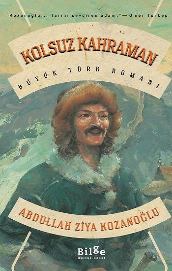 Kolsuz Kahraman - Bilge Kültür Sanat Kitap