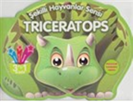 Şekilli Hayvanlar Serisi: Triceratops - Parıltı Yayınları Kitap