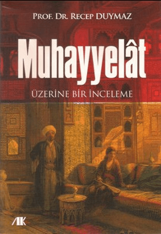 Muhayyelat Üzerine Bir İnceleme - Akademik Kitaplar Kitap