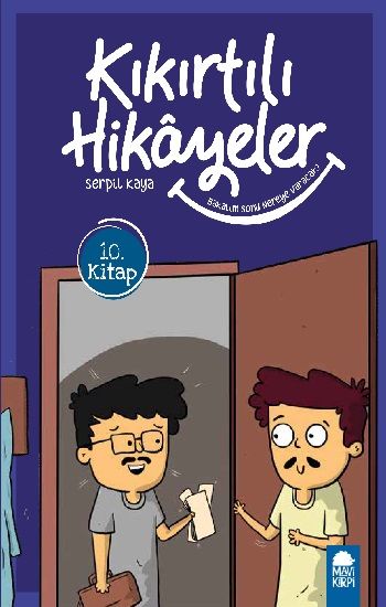 Bakalım Sonu Nereye Varacak - Kıkırtılı Hikayeler (3. Sınıf) – Serpil Kaya – Mavi Kirpi Yayınları – kitap kapağı