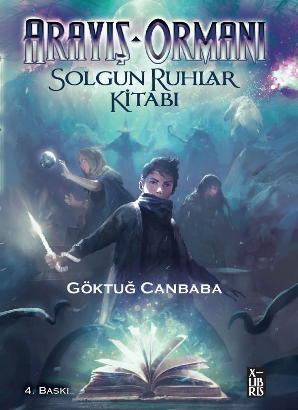 Arayış Ormanı - Solgun Ruhlar Kitabı – Göktuğ Canbaba – X-Libris – kitap kapağı