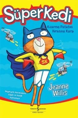 Süperkedi Kızarmış Patates Hırsızına Karşı - İş Bankası Kültür Yayınları Kitap