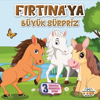 Fırtına’ya Büyük Sürpriz - Benim Canım Çiftliğim (Sıvama Cilt) – Ahmet Ş. Güllüoğlu – 0-6 Yaş Yayınları – kitap kapağı