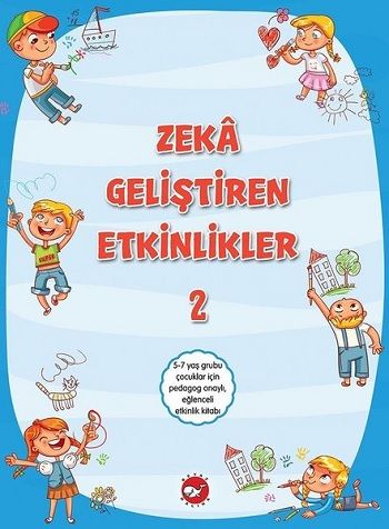 Zeka Geliştiren Etkinlikler 2 - Beyaz Balina Yayınları Kitap